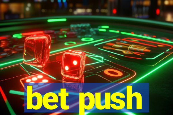 bet push