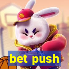 bet push