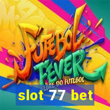 slot 77 bet