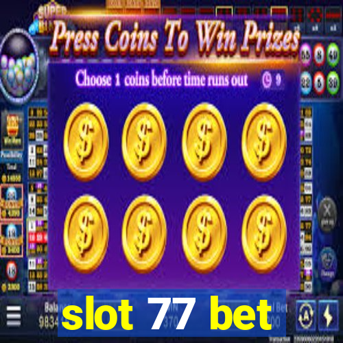 slot 77 bet