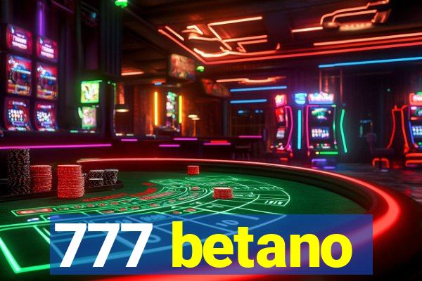 777 betano