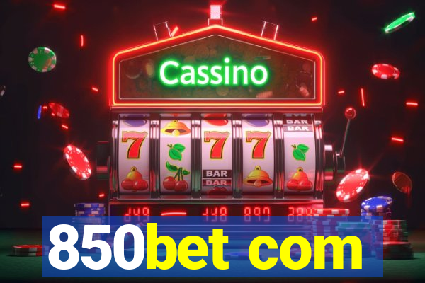 850bet com