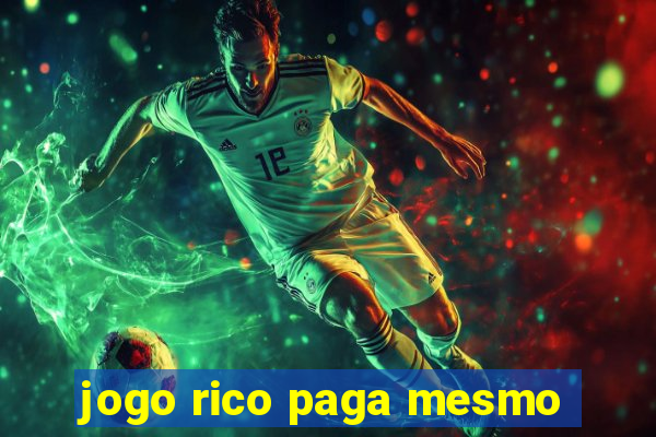 jogo rico paga mesmo