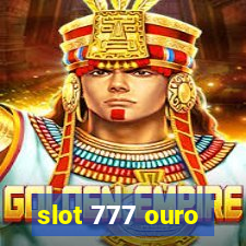 slot 777 ouro