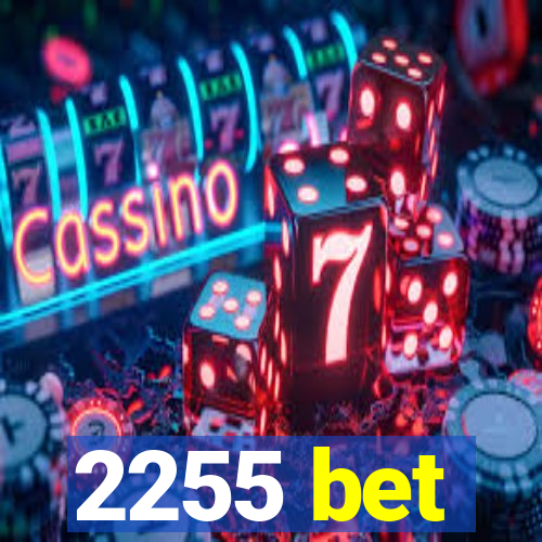 2255 bet