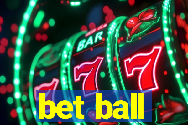 bet ball