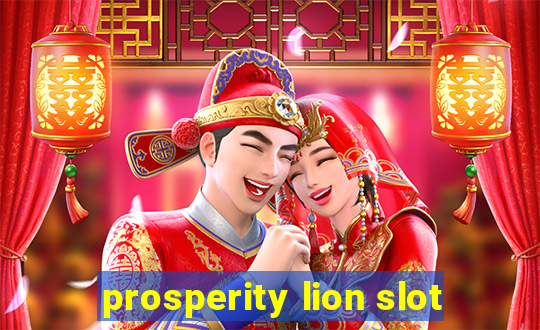 prosperity lion slot