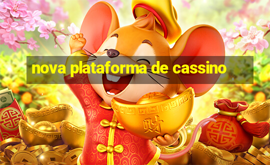 nova plataforma de cassino