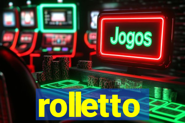 rolletto