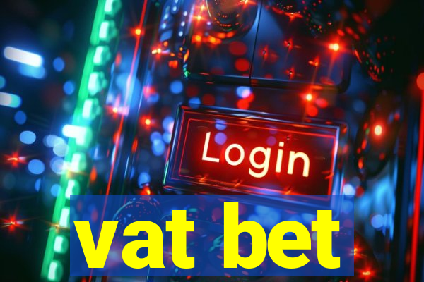 vat bet