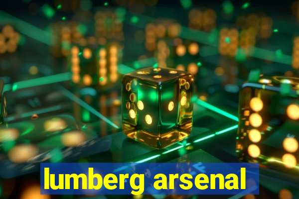 lumberg arsenal