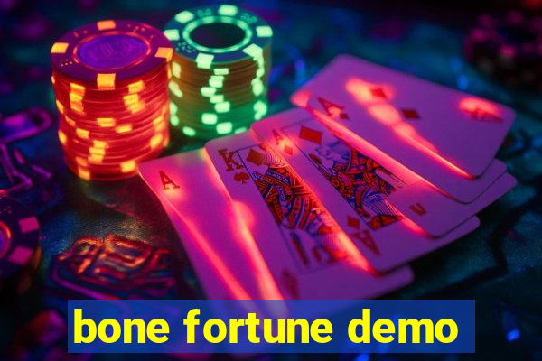 bone fortune demo