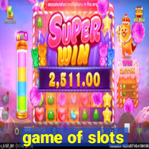 game of slots