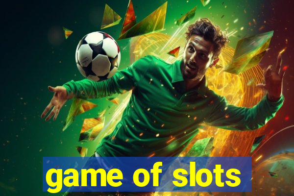 game of slots