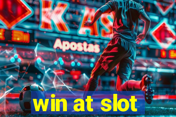 win at slot