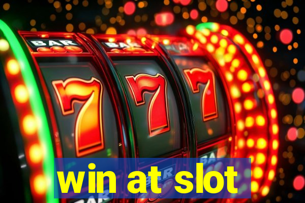 win at slot