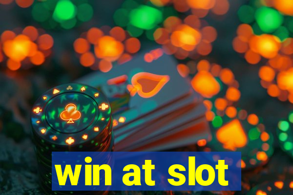 win at slot