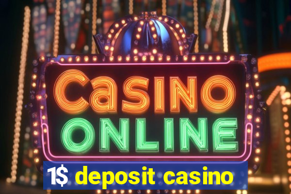 1$ deposit casino