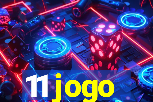 11 jogo