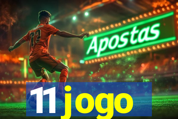 11 jogo