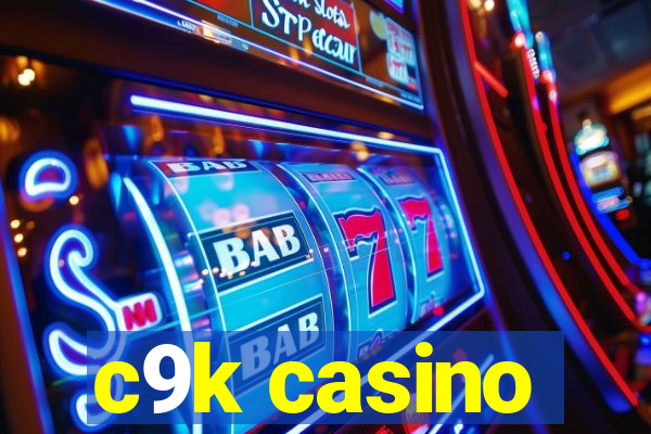 c9k casino