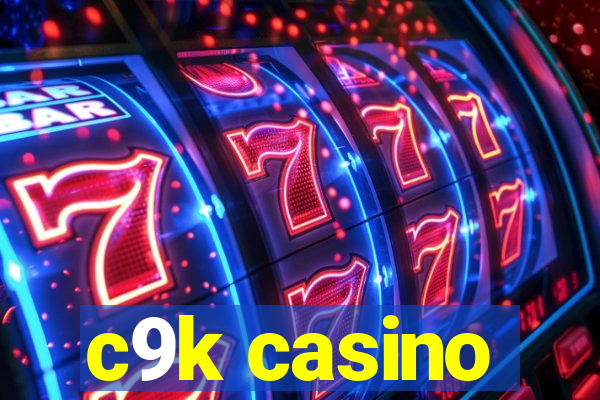 c9k casino