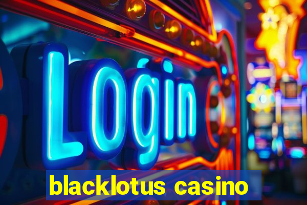 blacklotus casino