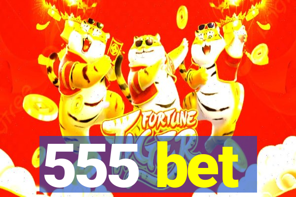 555 bet