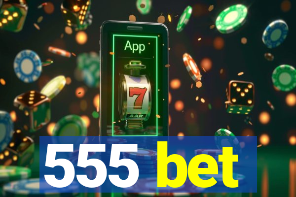 555 bet