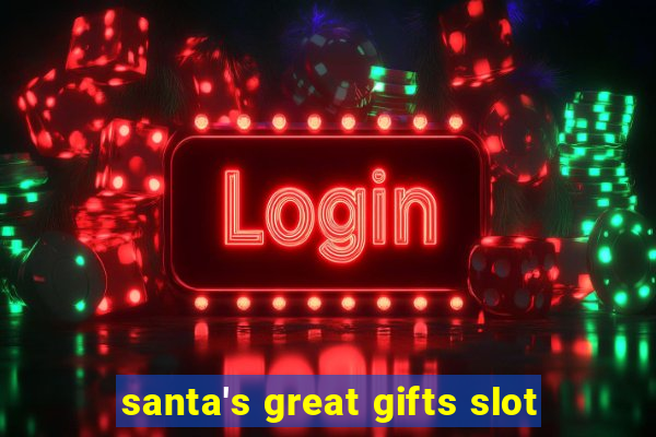 santa's great gifts slot