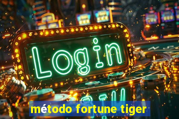 método fortune tiger