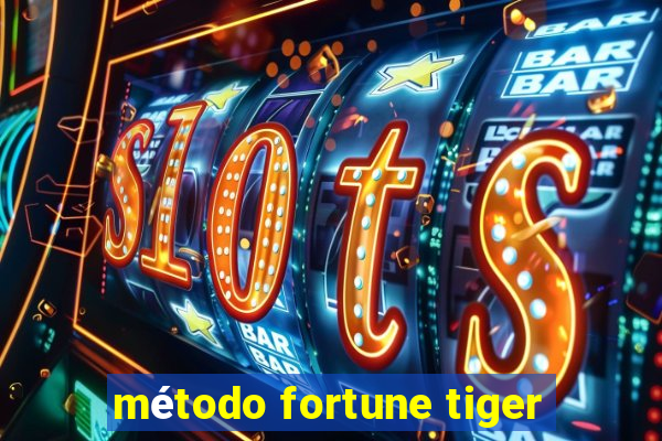 método fortune tiger