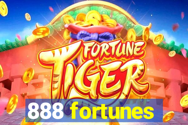 888 fortunes