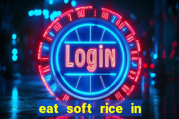 eat soft rice in another world pt br