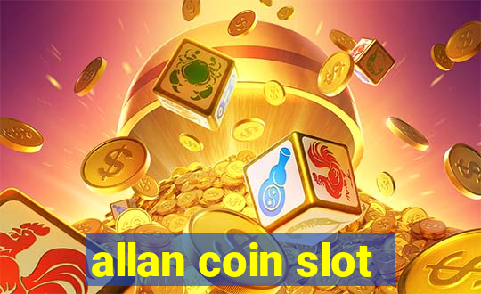 allan coin slot