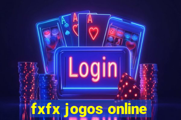 fxfx jogos online