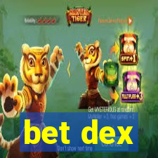 bet dex