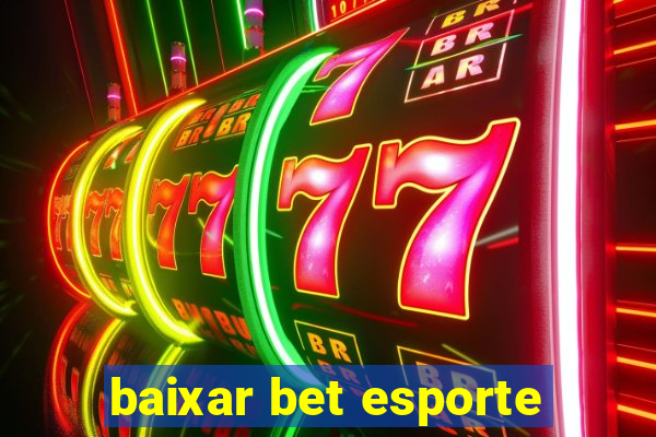 baixar bet esporte