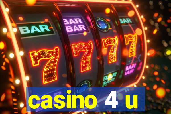 casino 4 u