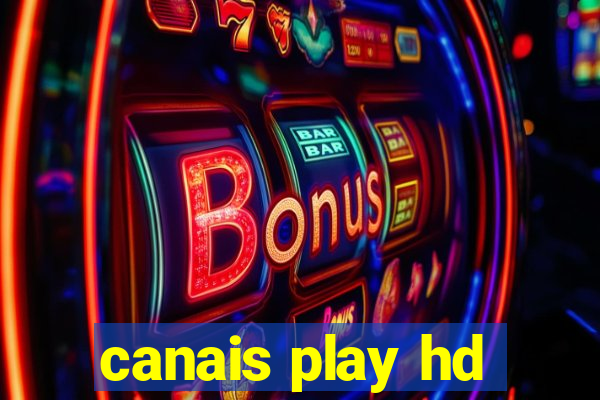 canais play hd