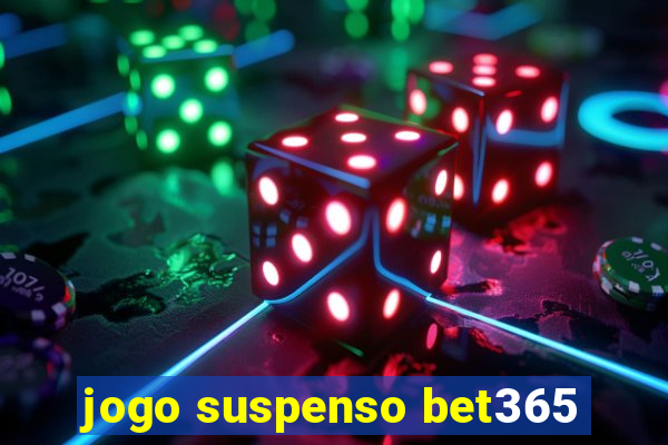 jogo suspenso bet365