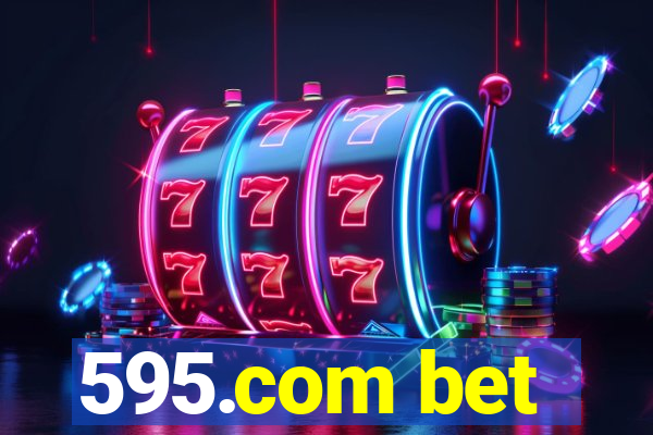 595.com bet