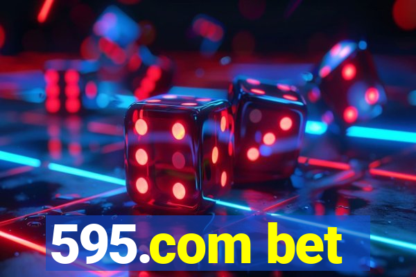 595.com bet