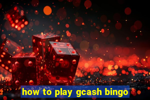 how to play gcash bingo