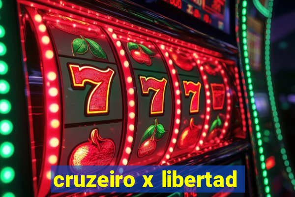 cruzeiro x libertad