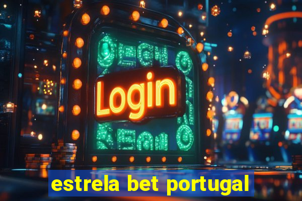 estrela bet portugal