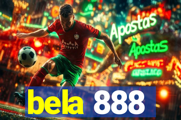 bela 888