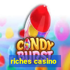 riches casino