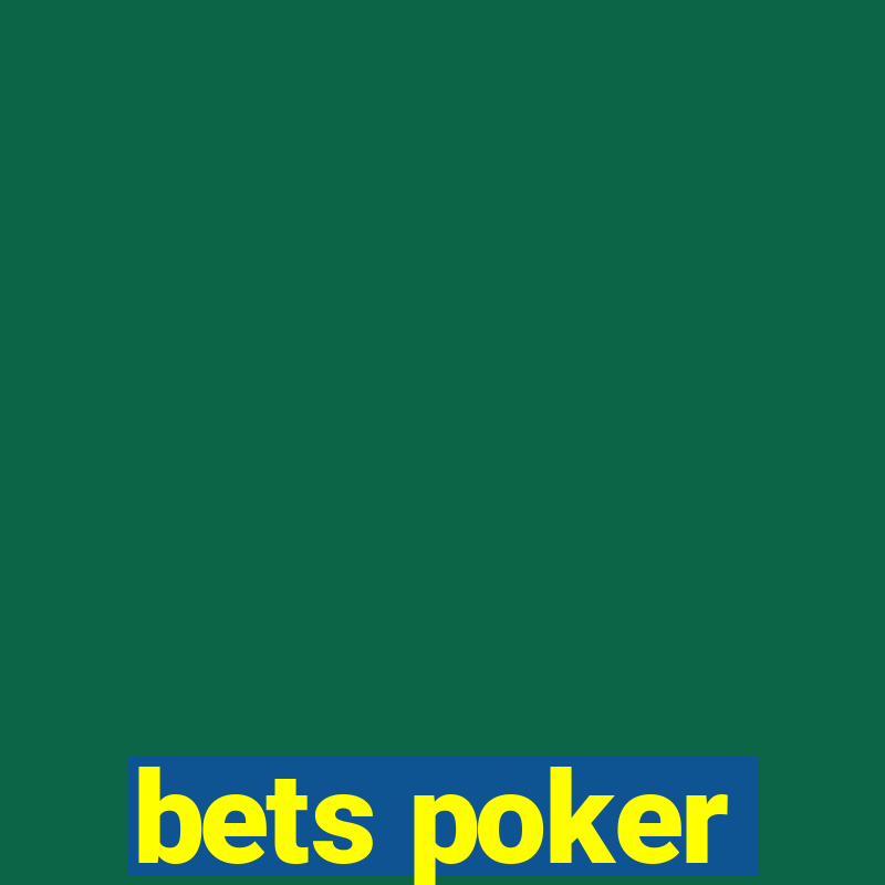 bets poker