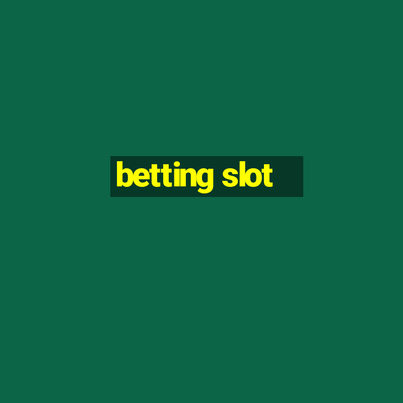 betting slot